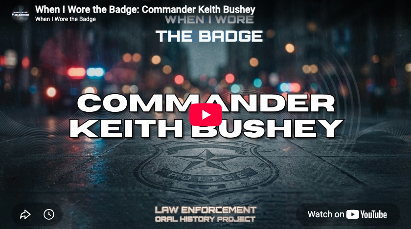 When I Wore the Badge - Comander Keith Bushey thumbnail